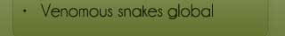 venomous snakes global